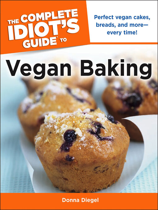 Cover image for The Complete Idiot's Guide to Vegan Baking